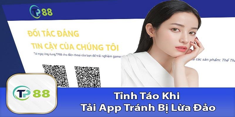 Nhắc nhở khách hàng thực hiện quy trình tải app TP88 lần đầu